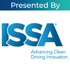 ISSA Show North America 2021 July & August Webinar Series Presented by ISSA, the worldwide cleaning industry association
